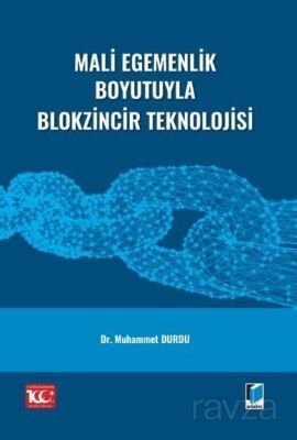 Mali Egemenlik Boyutuyla Blokzincir Teknolojisi - 1