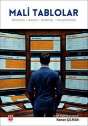 Mali Tablolar - Okunması - Analizi - Analitiği - Yorumlanması - Ekin Kitabevi Yayınları (Bursa)