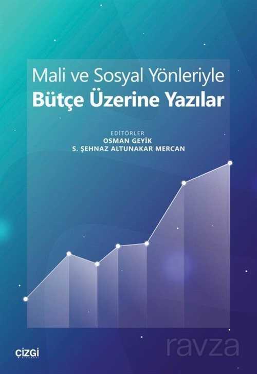 Mali ve Sosyal Yönleriyle Bütçe Üzerine Yazılar - Çizgi Kitabevi