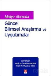 Maliye Alanında Güncel Bilimsel Araştırma ve Uygulamalar - Ekin Kitabevi Yayınları (Bursa)