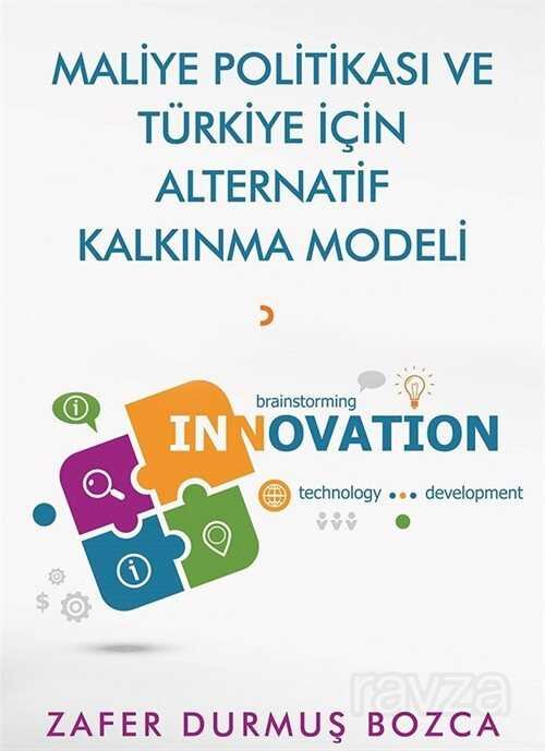Maliye Politikası ve Türkiye için Alternatif Kalkınma Modeli - 1