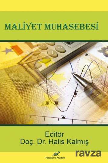 Maliyet Muhasebesi - Paradigma Akademi Yayınları