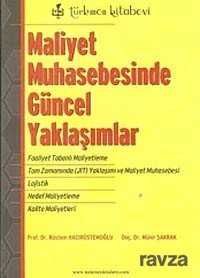 Maliyet Muhasebesinde Güncel Yaklaşımlar - 1