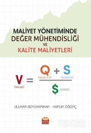 Maliyet Yönetiminde Değer Mühendisliği ve Kalite Maliyetleri - Nobel Bilimsel