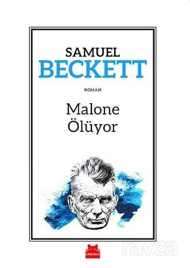 Malone Ölüyor / Üçleme 2 - Kırmızı Kedi Yayınevi