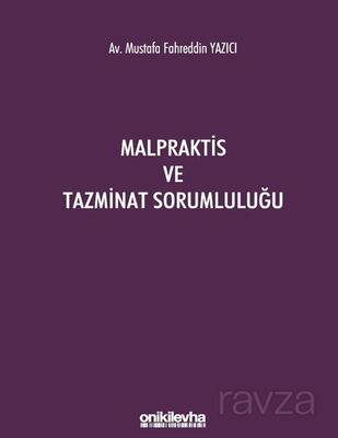 Malpraktis ve Tazminat Sorumluluğu - 1