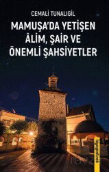 Mamuşa'da Yetişen Alim Şair Ve Önemli Şahsiyetler - Biyografi.net