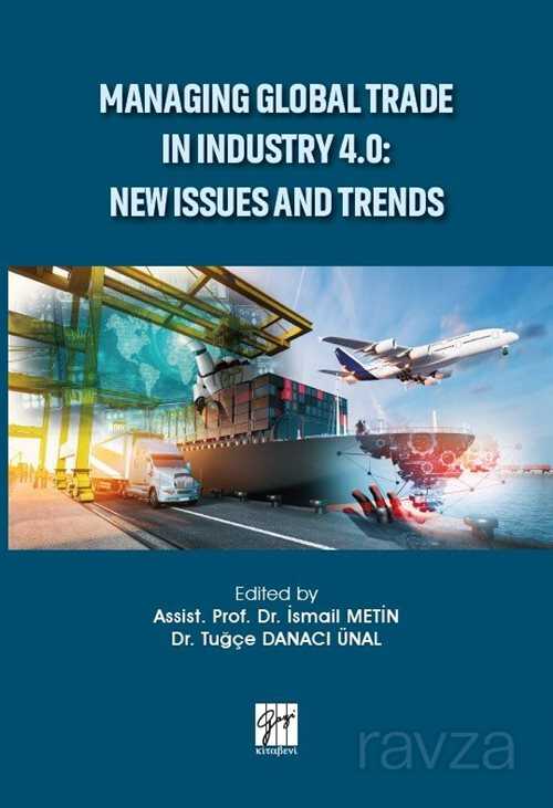 Managing Global Trade In Industry 4.0: New Issues And Trends - 1