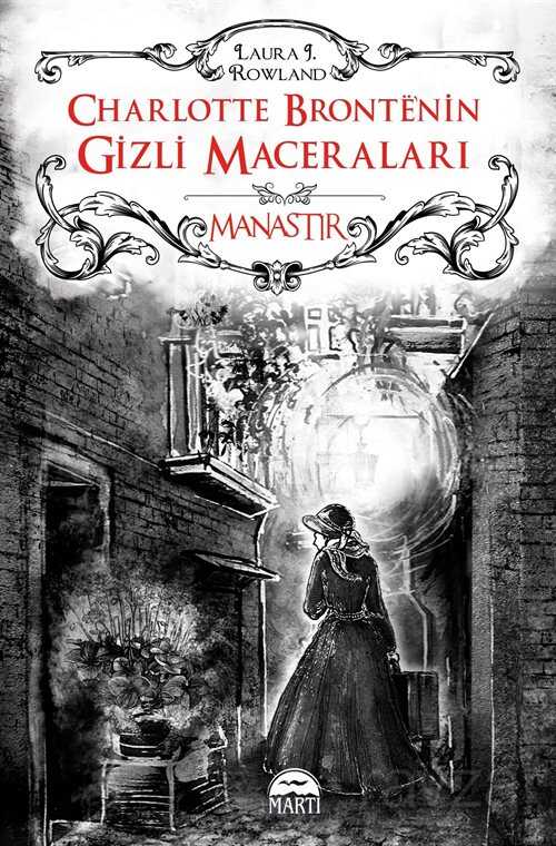 Manastır / Charlotte Bronte'nin Gizli Maceraları (Ciltli) - 1