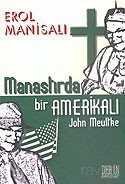 Manastırda Bir Amerikalı John Meultke - 1