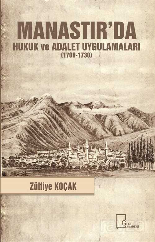 Manastır'da Hukuk ve Adalet Uygulamaları (1700-1730) - Gece Akademi