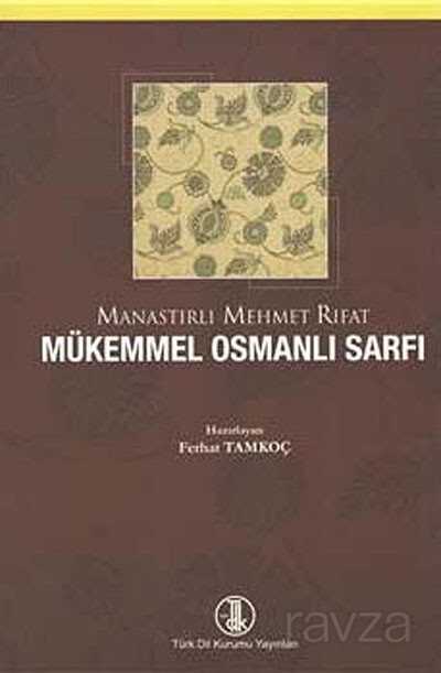 Manastırlı Mehmet Rıfat Mükemmel Osmanlı Sarfı - 1