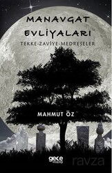 Manavgat Evliyaları / Tekke-Zaviye-Medreseler - Gece Kitaplığı