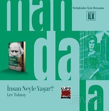 Mandala Dünyası - İnsan Neyle Yaşar? - 1