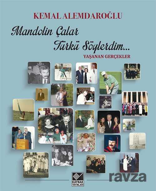 Mandolin Çalar Şarkı Söylerdim - Kaynak Yayınları