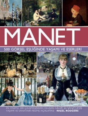 Manet 500 Görsel Eşliğinde Yaşamı ve Eserleri - 1