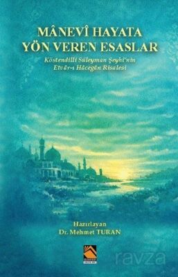 Manevî Hayata Yön Veren Esaslar - 1