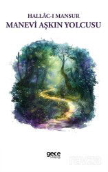 Manevi Aşkın Yolcusu - Gece Kitaplığı