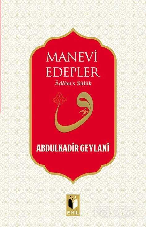 Manevi Edepler - Ehil Yayınları