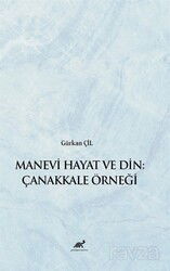 Manevi Hayat ve Din: Çanakkale Örneği - Paradigma Akademi Yayınları