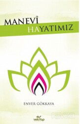 Manevi Hayatımız - Vekitap Yayıncılık