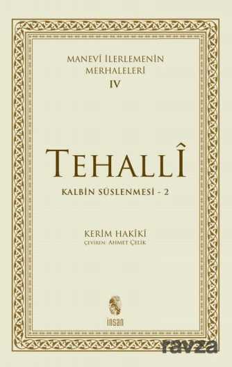 Manevi İlerlemenin Merhaleleri-IV Tahalli - İnsan Yayınları