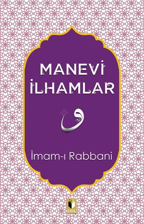 Manevi İlhamlar - Ehil Yayınları