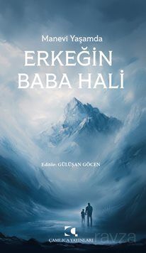 Manevi Yaşamda Erkeğin Baba Hali - 1