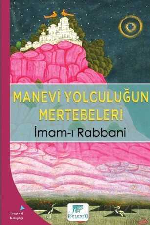 Manevi Yolculuğun Mertebeleri - Gelenek Yayıncılık