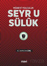 Manevi Yolculuk Seyr-ü Süluk - Mavi Yayıncılık (Fatih)
