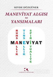 Maneviyat Algısı ve Yansımaları - Çamlıca Yayınları