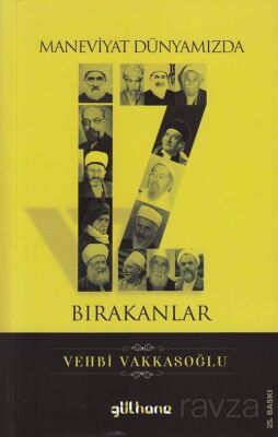 Maneviyat Dünyamızda İz Bırakanlar - 1