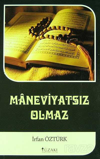 Maneviyatsız Olmaz - Yüzakı Yayıncılık