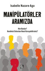 Manipülatörler Aramızda - Diyojen Yayıncılık