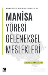 Manisa Yöresi Geleneksel Meslekleri - Çıra Yayınları