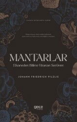 Mantarlar Efsaneden Bilime Uzanan Serüven - Gece Kitaplığı