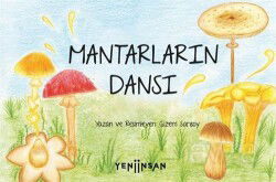 Mantarların Dansı - Yeni İnsan Yayınevi