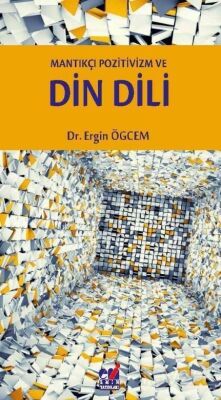 Mantıkçı Pozitivizm ve Din Dili - 1