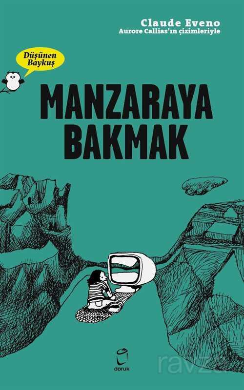 Manzaraya Bakmak - Doruk Yayınları