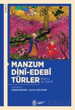 Manzum Dinî-Edebî Türler (Metin ve Şerh) - 1