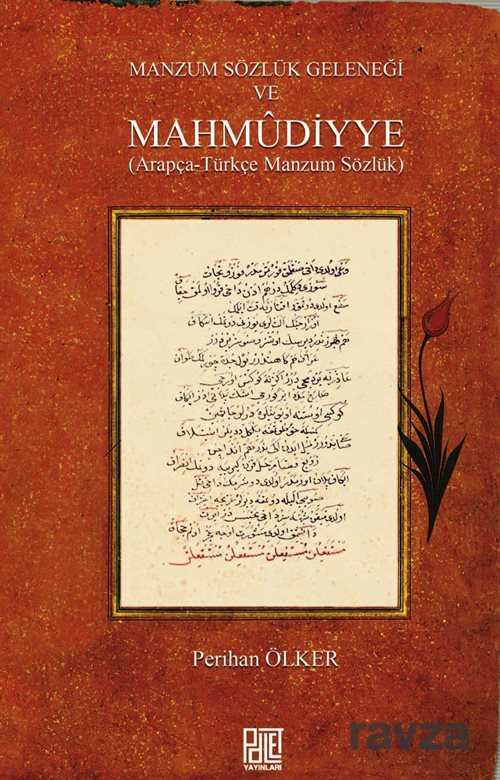 Manzum Sözlük Geleneği Ve Mahmudiyye (Arapça-Türkçe Manzum Sözlük) - Palet Yayınları (Konya)