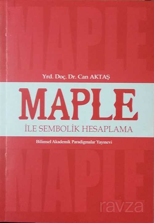 Maple ile Sembolik Hesaplama - Paradigma Akademi Yayınları