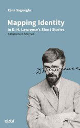 Mapping Identity in D. H. Lawrence's Short Stories - A Discursive Analysis - Çizgi Kitabevi