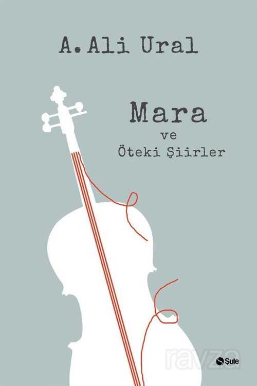 Mara ve Öteki Şiirler - Şule Yayınları