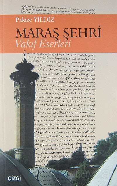 Maraş Şehri Vakıf Eserleri - 1