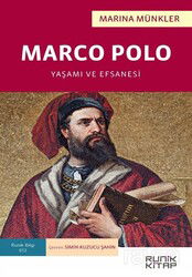 Marco Polo: Yaşamı ve Efsanesi - Runik Kitap