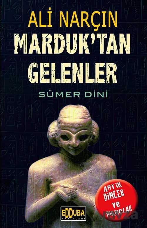 Marduk'tan Gelenler - 1