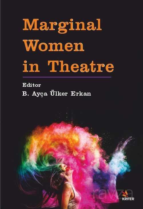 Marginal Women in Theatre - Kriter Basım Yayın Dağıtım