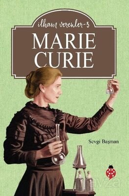 Marie Curie / İlham Verenler 3 - 1
