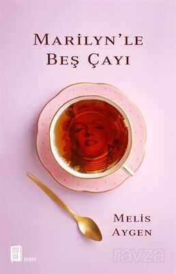 Marilyn'le Beş Çayı - 1